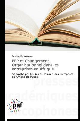 Erp Et Changement Organisationnel Dans Les Entreprises En Afrique - Omn.Pres.Franc. (Paperback)
