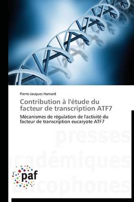 Contribution l' tude Du Facteur de Transcription Atf7 - Omn.Pres.Franc. (Paperback)