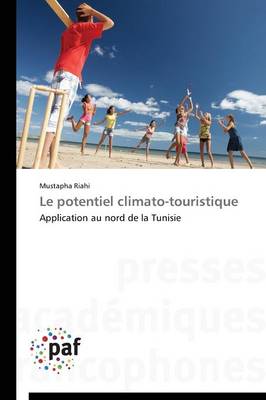 Le Potentiel Climato-Touristique - Omn.Pres.Franc. (Paperback)