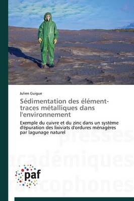 Sedimentation Des Element-Traces Metalliques Dans l'Environnement - Omn.Pres.Franc. (Paperback)