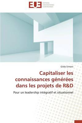 Capitaliser Les Connaissances G n r es Dans Les Projets de R D - Omn.Univ.Europ. (Paperback)