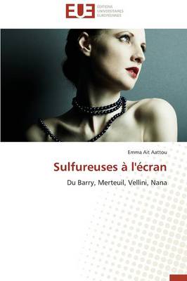 Sulfureuses � l'�cran - Omn.Univ.Europ. (Paperback)