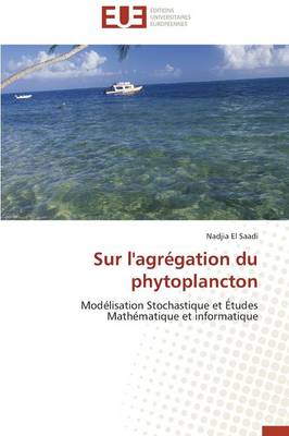 Sur l'Agr�gation Du Phytoplancton - Omn.Univ.Europ. (Paperback)