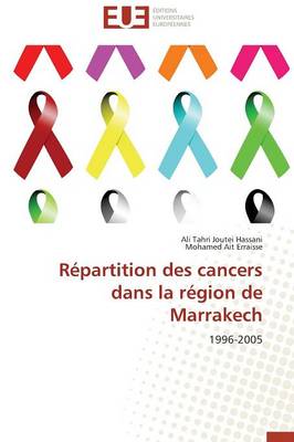 R partition Des Cancers Dans La R gion de Marrakech - Omn.Univ.Europ. (Paperback)