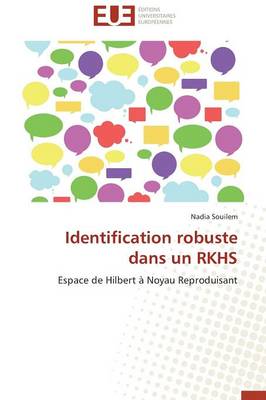 Identification Robuste Dans Un Rkhs - Omn.Univ.Europ. (Paperback)
