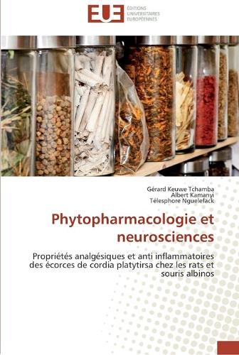Phytopharmacologie Et Neurosciences - Omn.Univ.Europ. (Paperback)