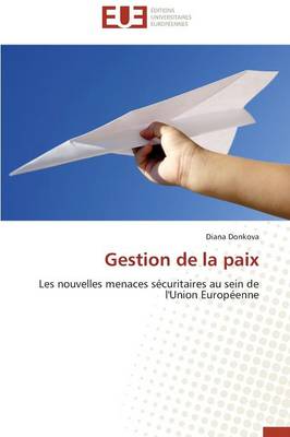 Gestion de la Paix - Omn.Univ.Europ. (Paperback)