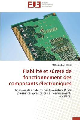 Fiabilit� Et S�ret� de Fonctionnement Des Composants �lectroniques - Omn.Univ.Europ. (Paperback)