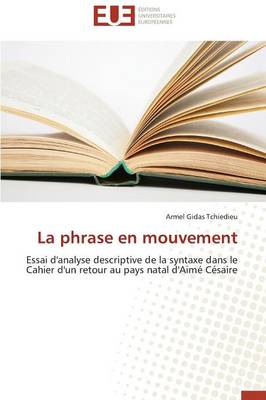La Phrase En Mouvement - Omn.Univ.Europ. (Paperback)