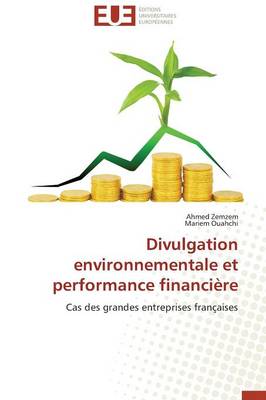 Divulgation Environnementale Et Performance Financi�re - Omn.Univ.Europ. (Paperback)