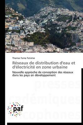 Reseaux de Distribution d'Eau Et d'Electricite En Zone Urbaine - Omn.Pres.Franc. (Paperback)