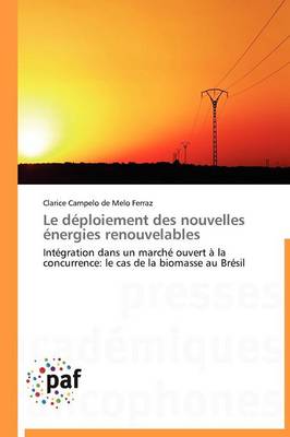 Le Deploiement Des Nouvelles Energies Renouvelables - Omn.Pres.Franc. (Paperback)
