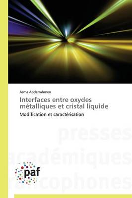 Interfaces Entre Oxydes M�talliques Et Cristal Liquide - Omn.Pres.Franc. (Paperback)
