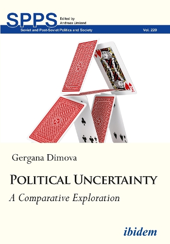 Political Uncertainty - A Comparative Exploration - Soviet and Post-Soviet Politics and Society (Paperback)