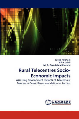Rural Telecentres Socio-Economic Impacts (Paperback)