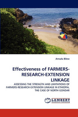Effectiveness of Farmers-Research-Extension Linkage (Paperback)
