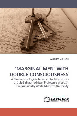 Marginal Men with Double Consciousness (Paperback)