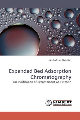 Expanded Bed Adsorption Chromatography (Paperback)
