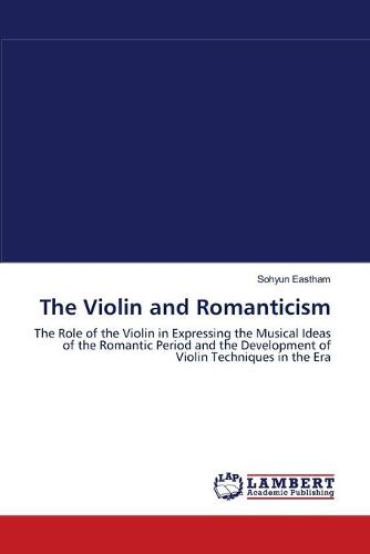 The Violin and Romanticism (Paperback)