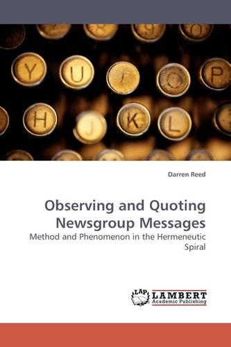 Observing and Quoting Newsgroup Messages (Paperback)