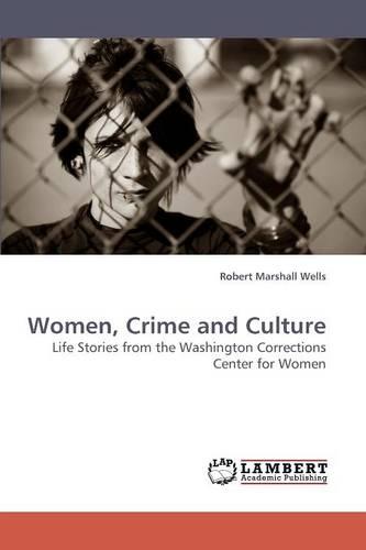 Women, Crime and Culture (Paperback)