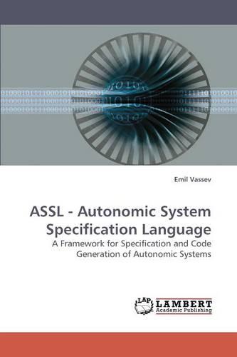 Assl - Autonomic System Specification Language (Paperback)