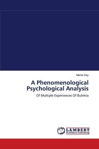A Phenomenological Psychological Analysis (Paperback)