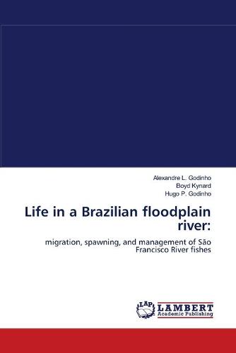 Life in a Brazilian Floodplain River (Paperback)
