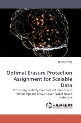 Optimal Erasure Protection Assignment for Scalable Data (Paperback)