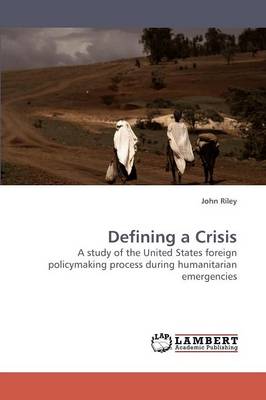Defining a Crisis (Paperback)