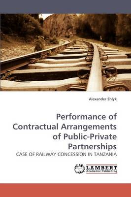 Performance of Contractual Arrangements of Public-Private Partnerships (Paperback)