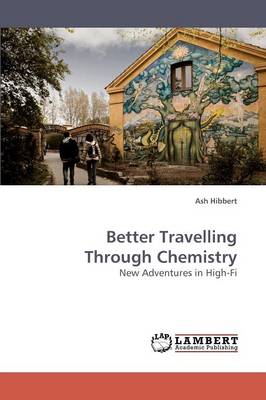 Better Travelling Through Chemistry (Paperback)