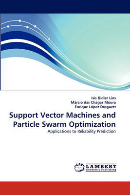 Support Vector Machines and Particle Swarm Optimization (Paperback)