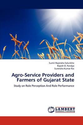 Agro-Service Providers and Farmers of Gujarat State (Paperback)
