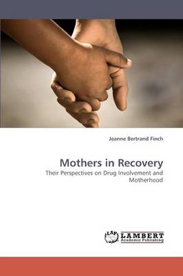 Mothers in Recovery (Paperback)