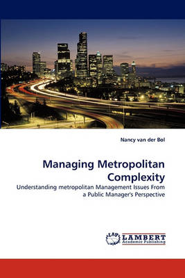 Managing Metropolitan Complexity (Paperback)