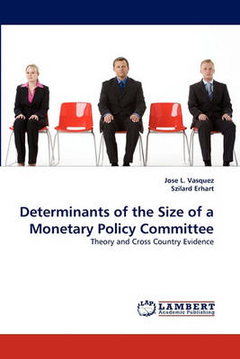 Determinants of the Size of a Monetary Policy Committee (Paperback)