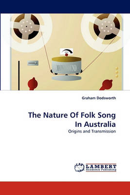 The Nature of Folk Song in Australia (Paperback)