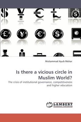 Is There a Vicious Circle in Muslim World? (Paperback)