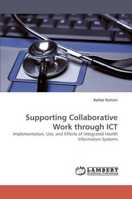 Supporting Collaborative Work Through Ict (Paperback)