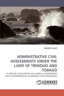 Administrative Civil Assessments Under the Laws of Trinidad and Tobago (Paperback)