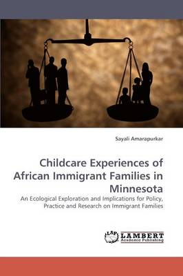 Childcare Experiences of African Immigrant Families in Minnesota (Paperback)