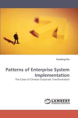 Patterns of Enterprise System Implementation (Paperback)