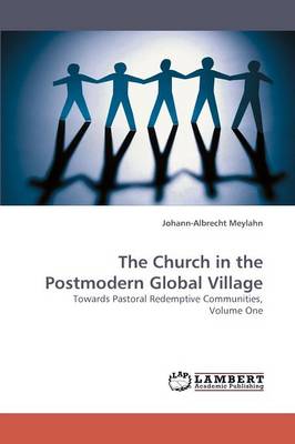 The Church in the Postmodern Global Village (Paperback)