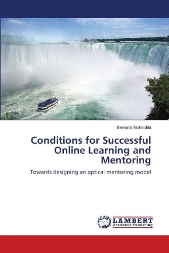 Conditions for Successful Online Learning and Mentoring (Paperback)