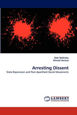 Arresting Dissent (Paperback)