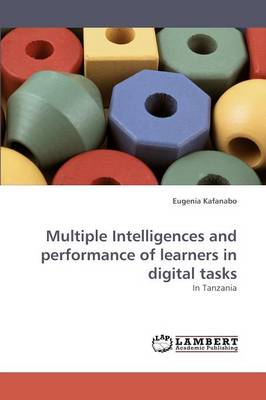 Multiple Intelligences and Performance of Learners in Digital Tasks (Paperback)