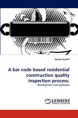 A Bar Code Based Residential Construction Quality Inspection Process (Paperback)
