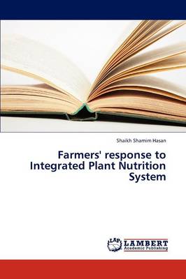 Farmers' Response to Integrated Plant Nutrition System (Paperback)
