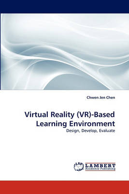 Virtual Reality (VR)-Based Learning Environment (Paperback)